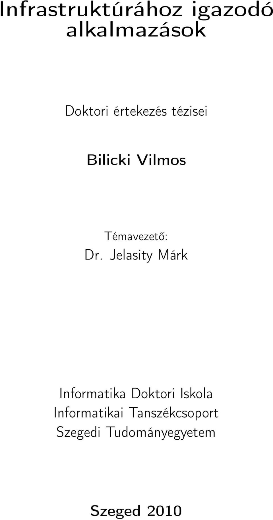 Jelasity Márk Informatika Doktori Iskola