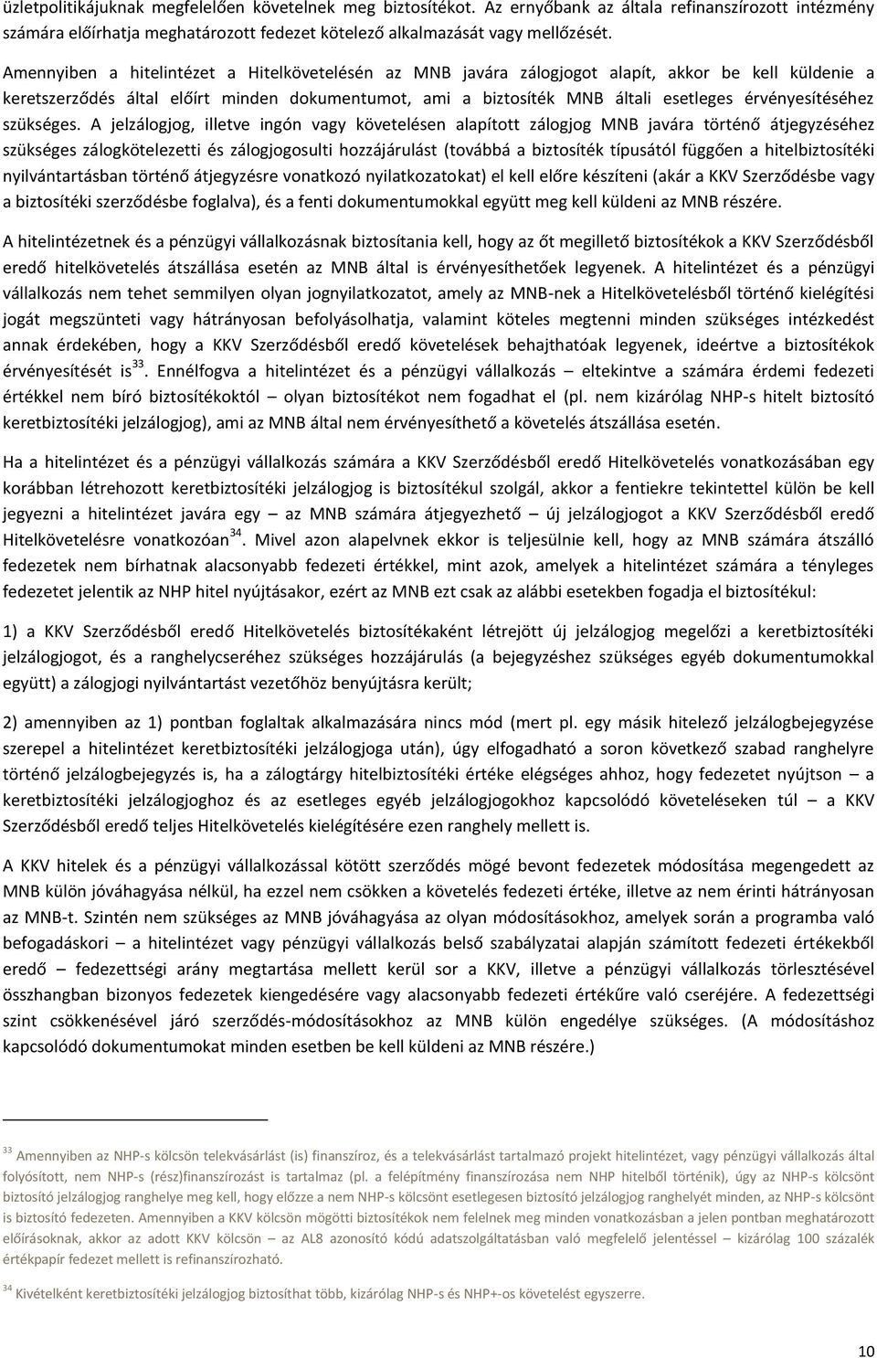 érvényesítéséhez szükséges.