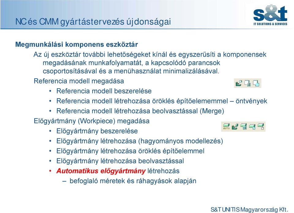 Referencia modell megadása Referencia modell beszerelése Referencia modell létrehozása öröklés építőelememmel öntvények Referencia modell létrehozása beolvasztással