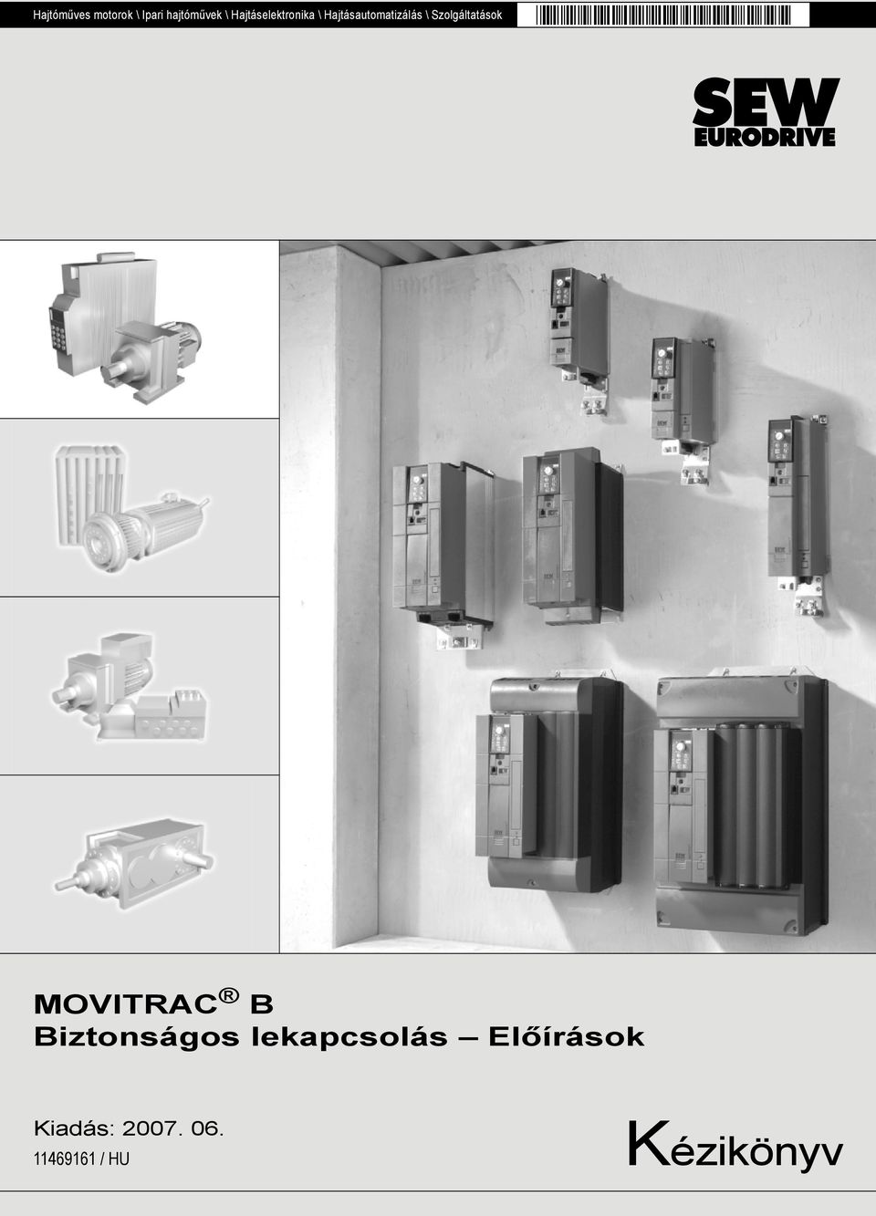 Szolgáltatások MOVITRAC B Biztonságos