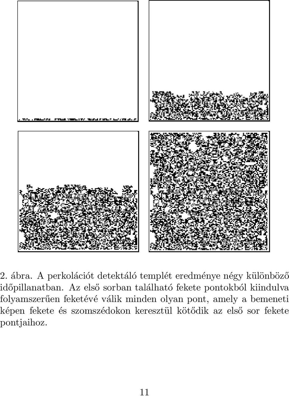 időpillanatban.