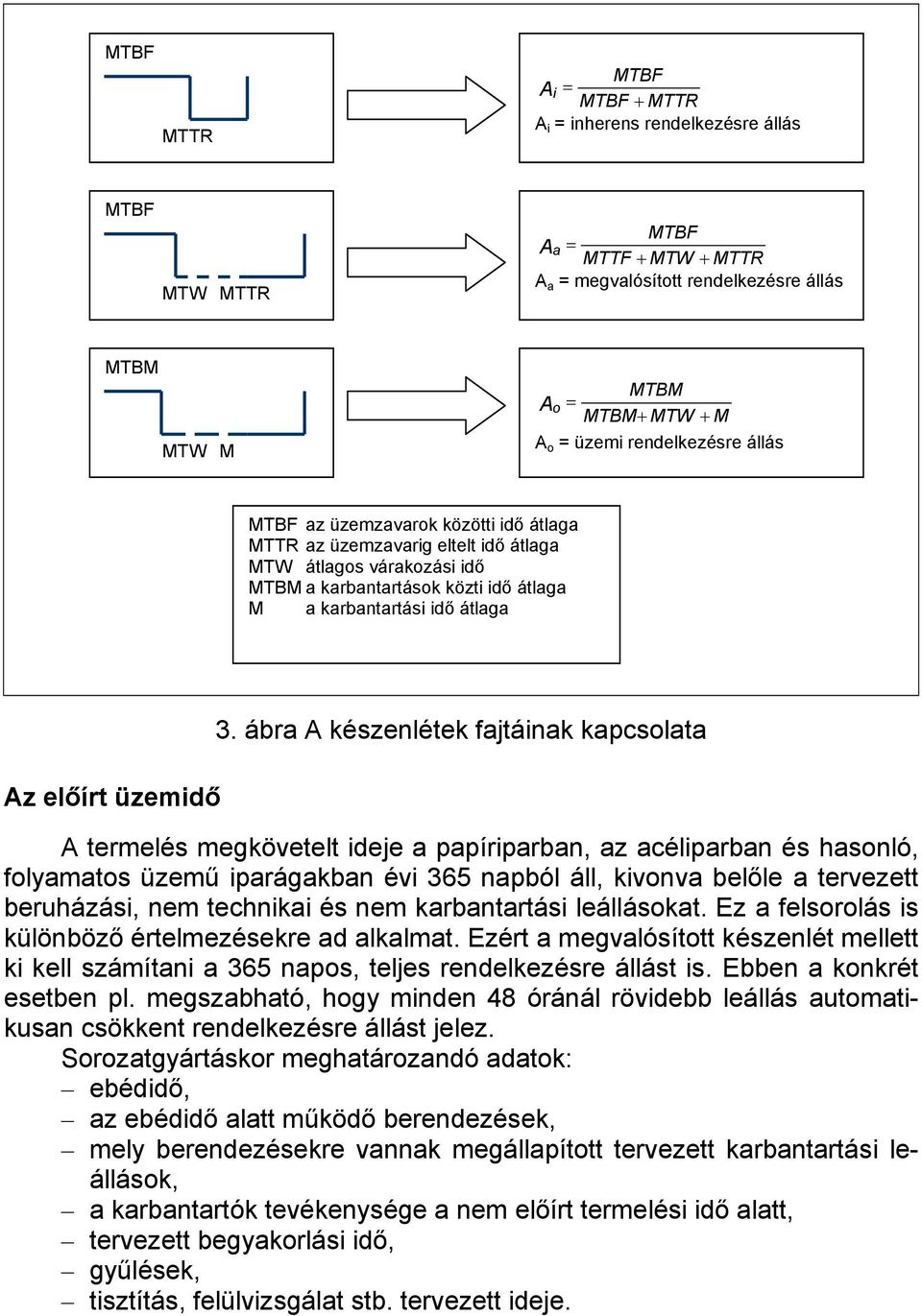 előírt üzemidő 3.