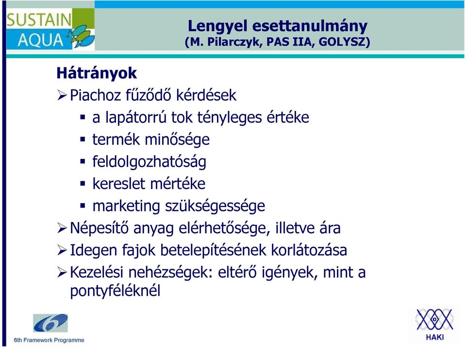 feldolgozhatóság kereslet mértéke marketing szükségessége Népesítő anyag