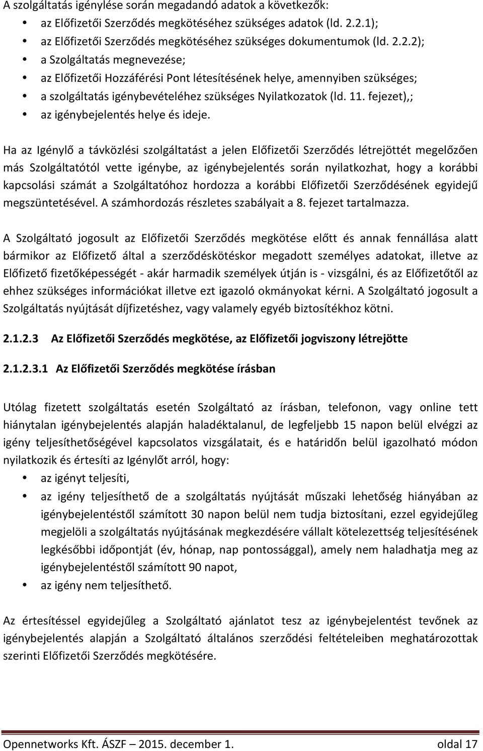 11.fejezet),; azigénybejelentéshelyeésideje.