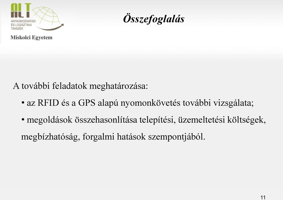 megoldások összehasonlítása telepítési, üzemeltetési