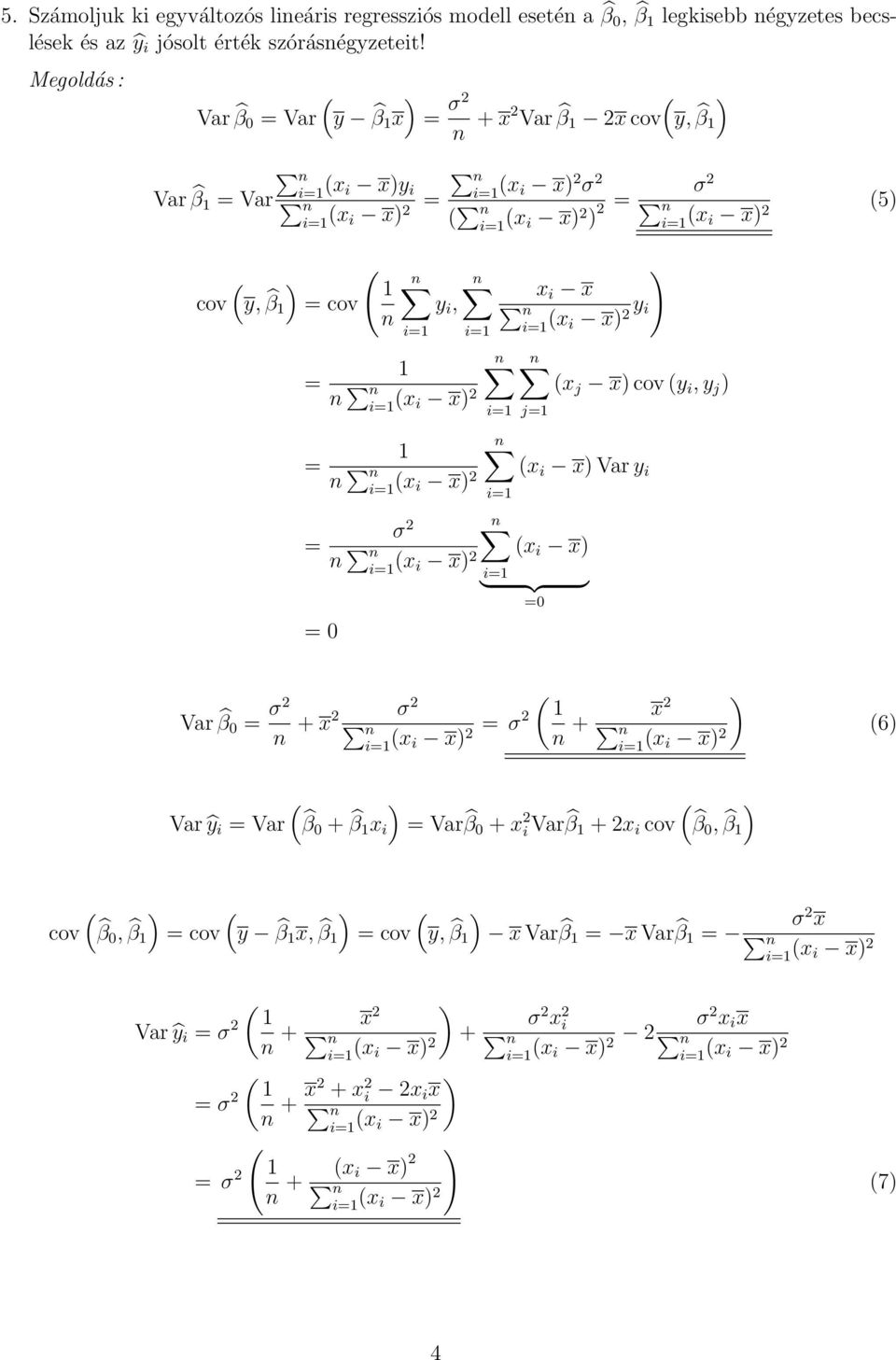 x x i x x i x y i x j x cov y i, y j j x i x Var y i x i x } {{ } 0 Var β 0 σ n + σ x x i x σ n + x n x i x 6 Var ŷ i Var β0 + β x i Var β 0 + x i Var β +