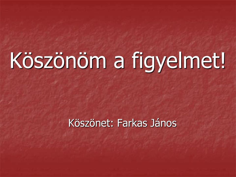 Köszönet: