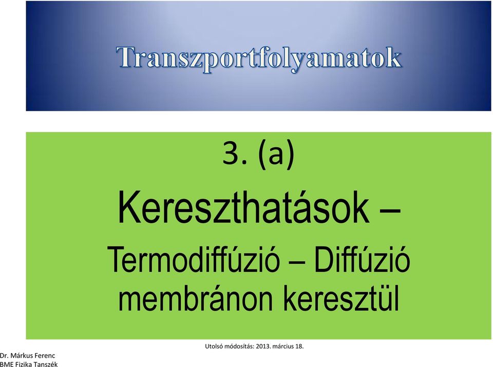 membránon keresztül