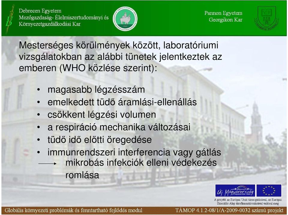 áramlási-ellenállás csökkent légzési volumen a respiráció mechanika változásai tüdı idı