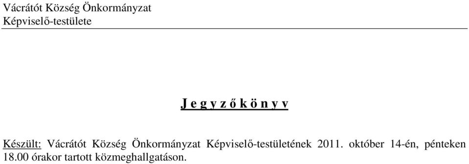 Önkormányzat Képviselő-testületének 2011.