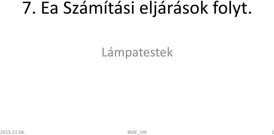 Lámpatestek 2015.