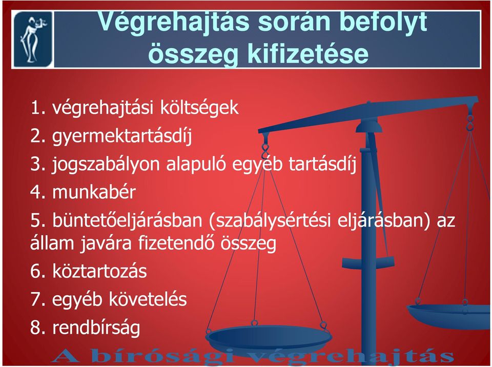 jogszabályon alapuló egyéb tartásdíj 4. munkabér 5.