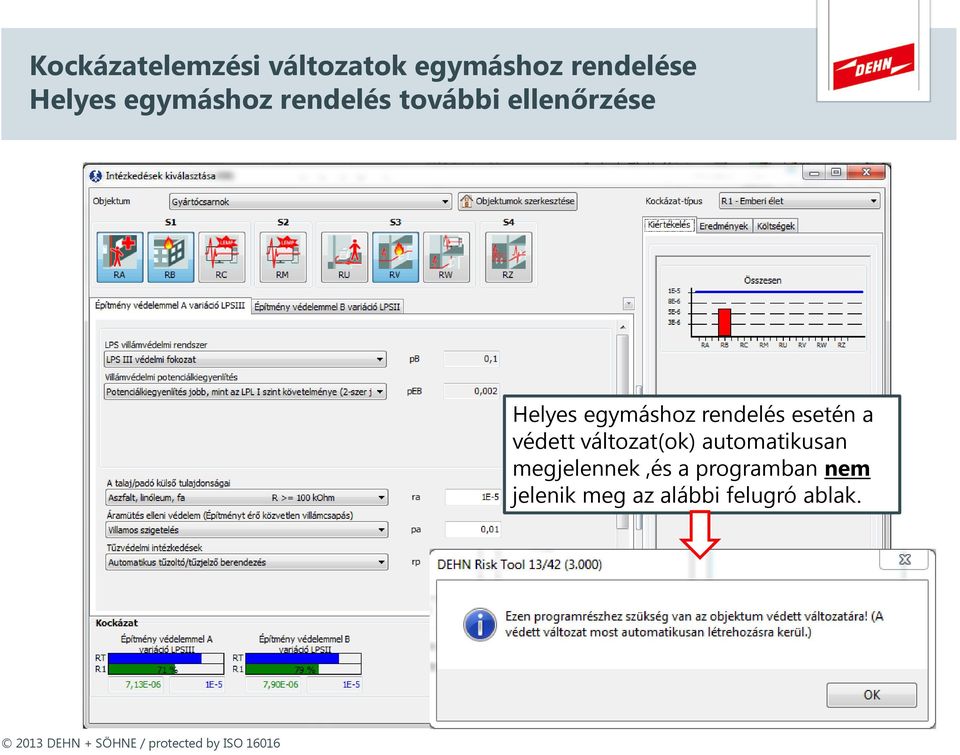 rendelés esetén a védett változat(ok) automatikusan