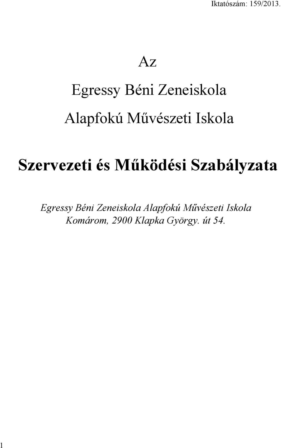 Iskola Szervezeti és Működési Szabályzata Egressy