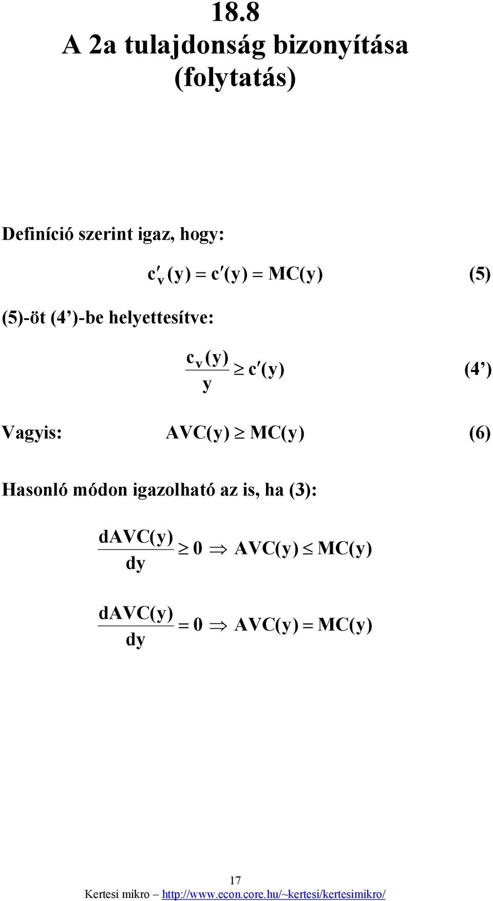 c v () c () (4 ) Vagis: AVC() MC() (6) Hasonló módon igazolható