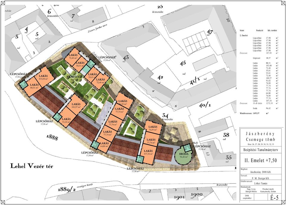 72,40 m 2 Lakás 100,57 m 2 Lakás 91,02 m 2 Lakás 76,00 m 2 Lakás Lakás Lakás Lakás 64,80 m 2 Lakás 76,00 m 2 Lakás Lakás 107,34 m 2