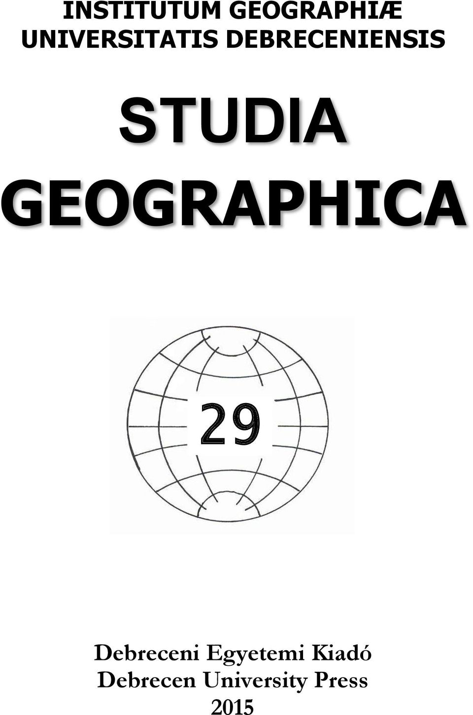 STUDIA GEOGRAPHICA 29 Debreceni