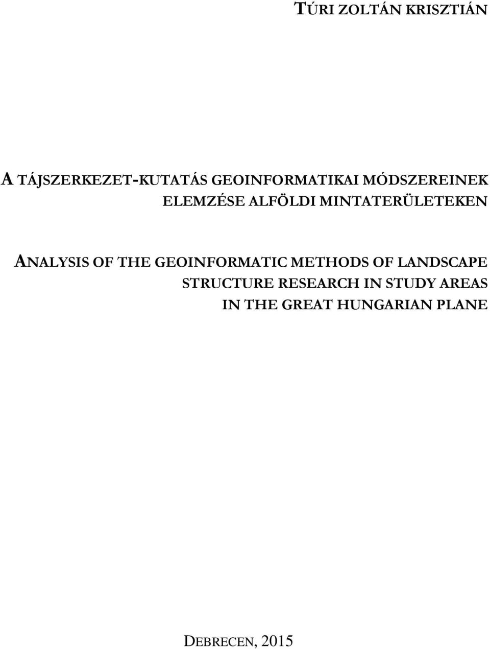 MINTATERÜLETEKEN ANALYSIS OF THE GEOINFORMATIC METHODS OF