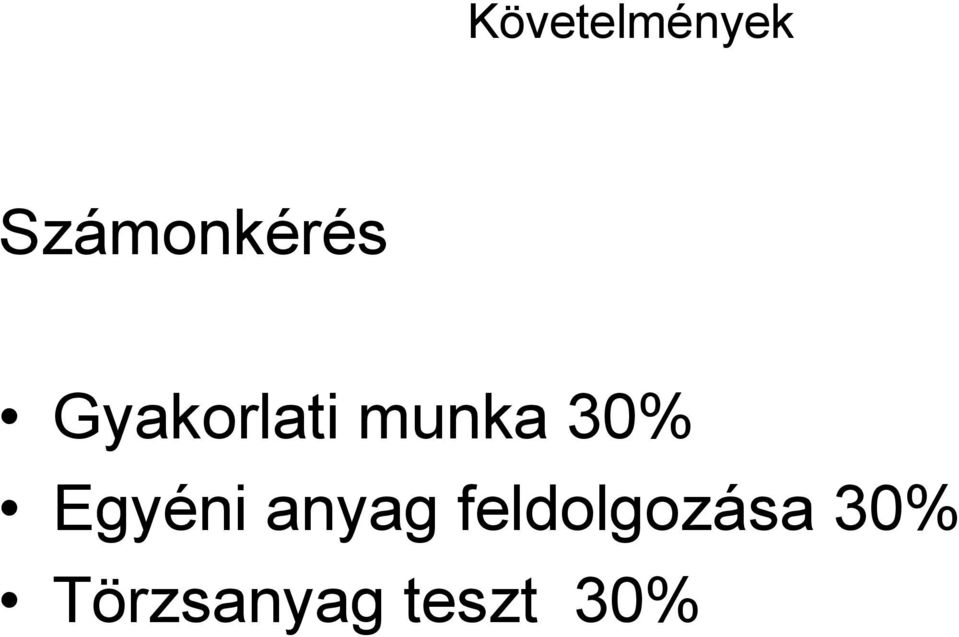 munka 30% Egyéni anyag