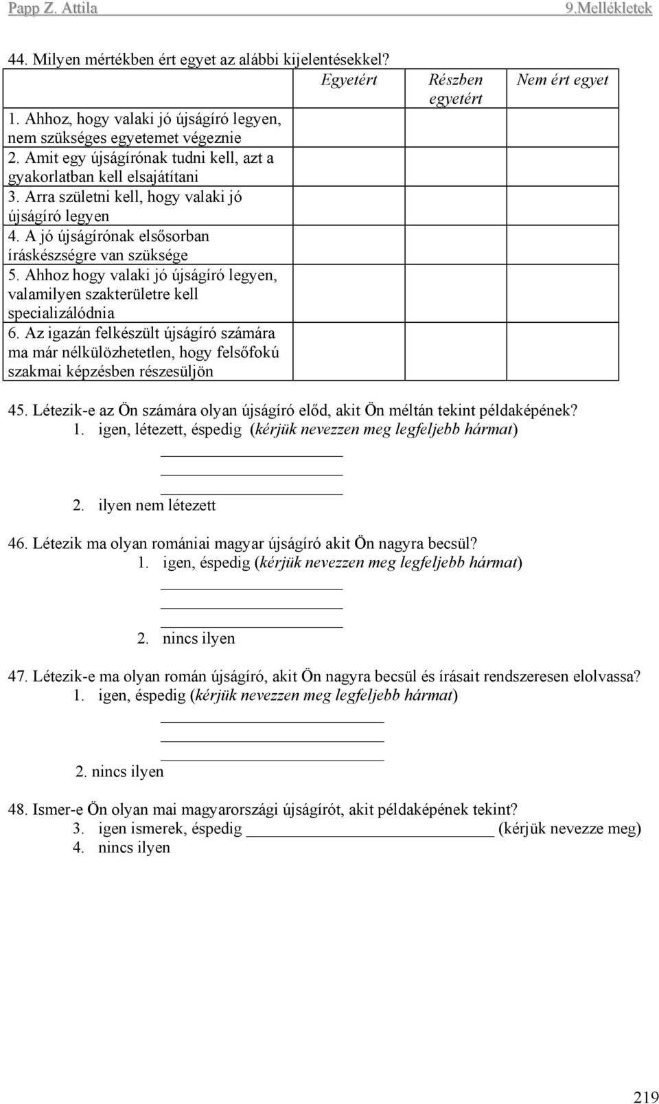 Ahhoz hogy valaki jó újságíró legyen, valamilyen szakterületre kell specializálódnia 6.