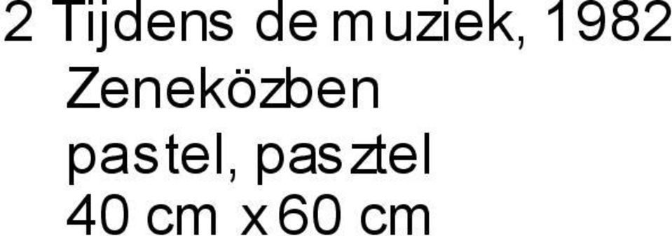 Zeneközben