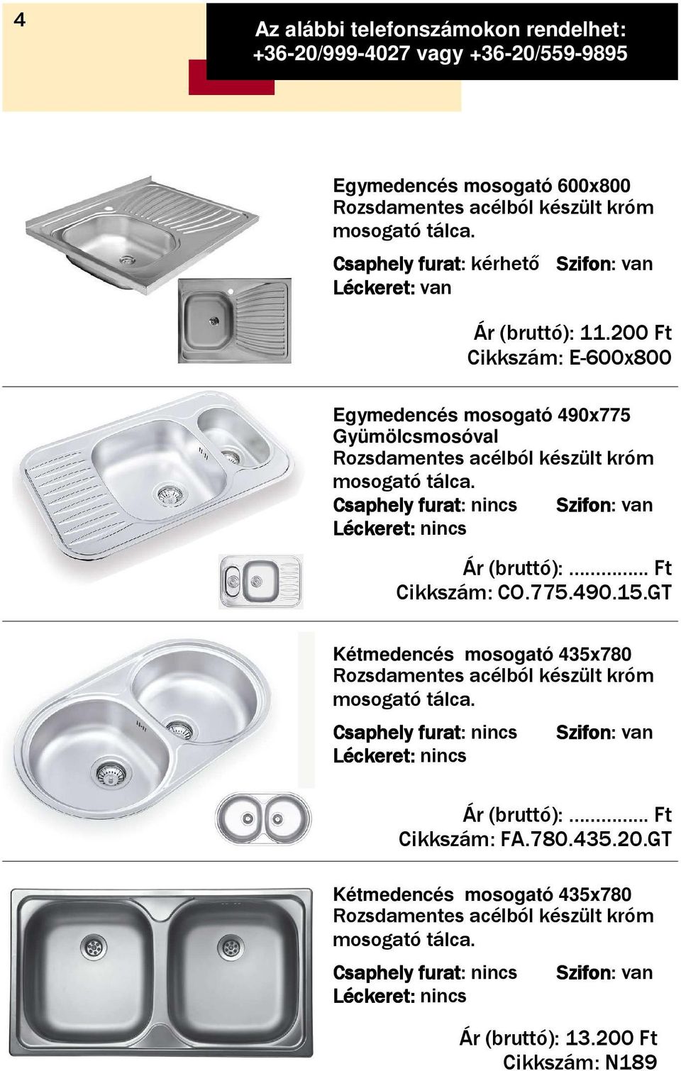 Gyümölcsmosóval Cikkszám: CO.775.490.15.