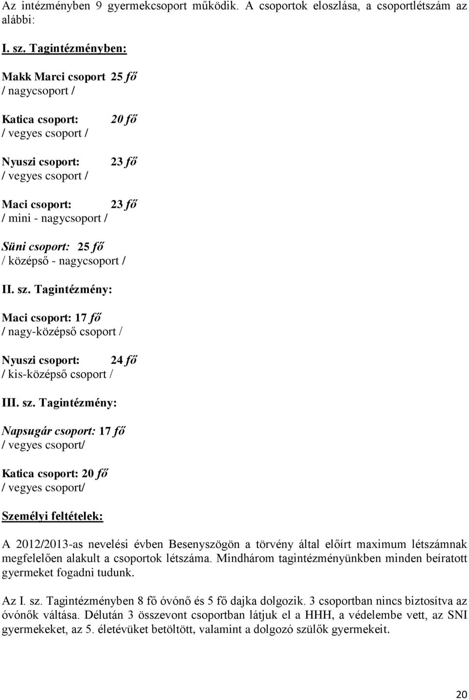 fő / középső - nagycsoport / II. sz.