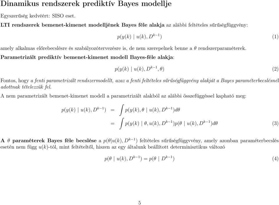 benne a θ rendszerparaméterek.