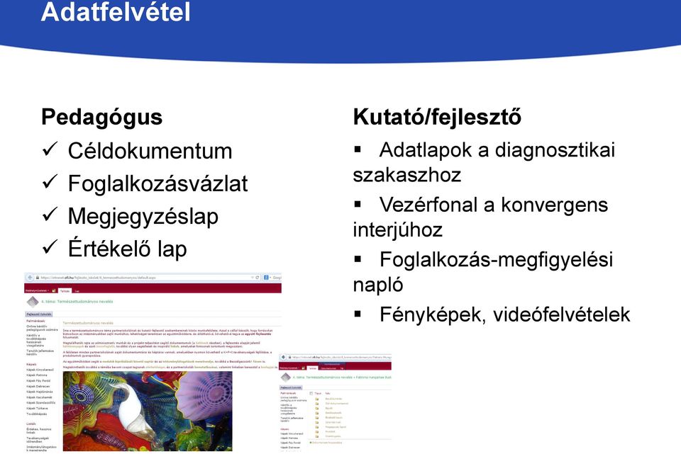 diagnosztikai szakaszhoz Vezérfonal a konvergens