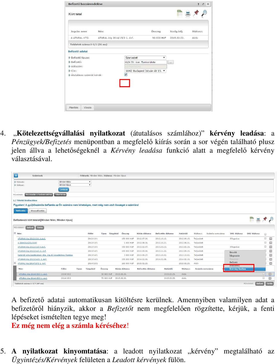 A befizető adatai automatikusan kitöltésre kerülnek.