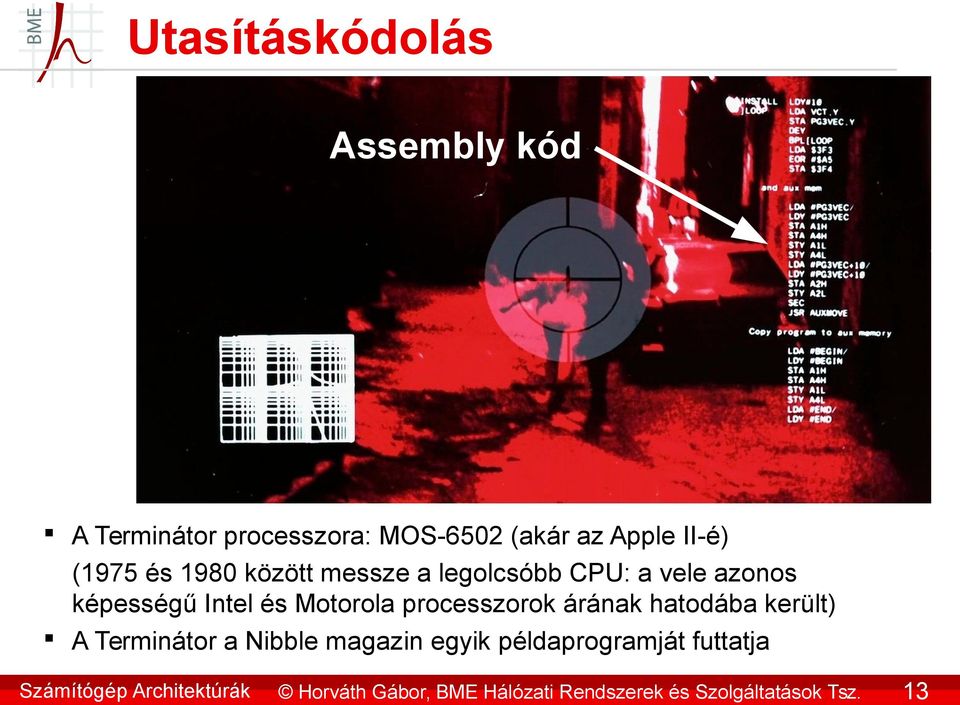 processzorok árának hatodába került) A Terminátor a Nibble magazin egyik példaprogramját