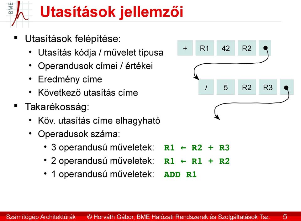 értékei Eredmény címe Következő utasítás címe Takarékosság: Köv.