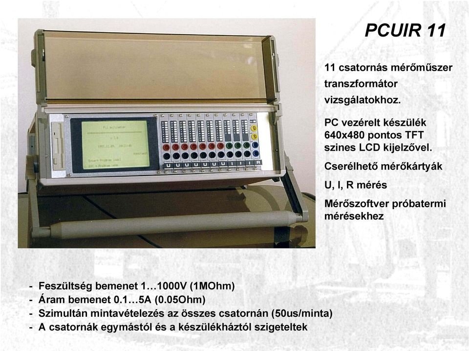 Cserélhető mérőkártyák U, I, R mérés Mérőszoftver próbatermi mérésekhez - Feszültség bemenet 1