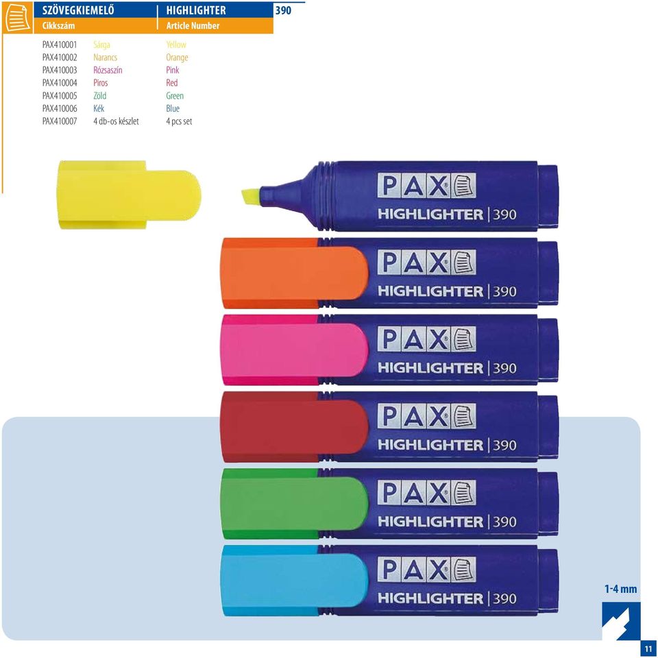 PAX410005 Zöld Green PAX410006 Kék Blue PAX410007 4 db-os