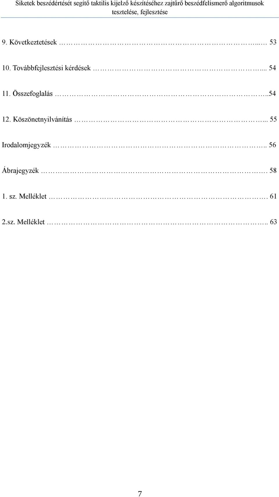 Összefoglalás..54 12. Köszönetnyilvánítás.