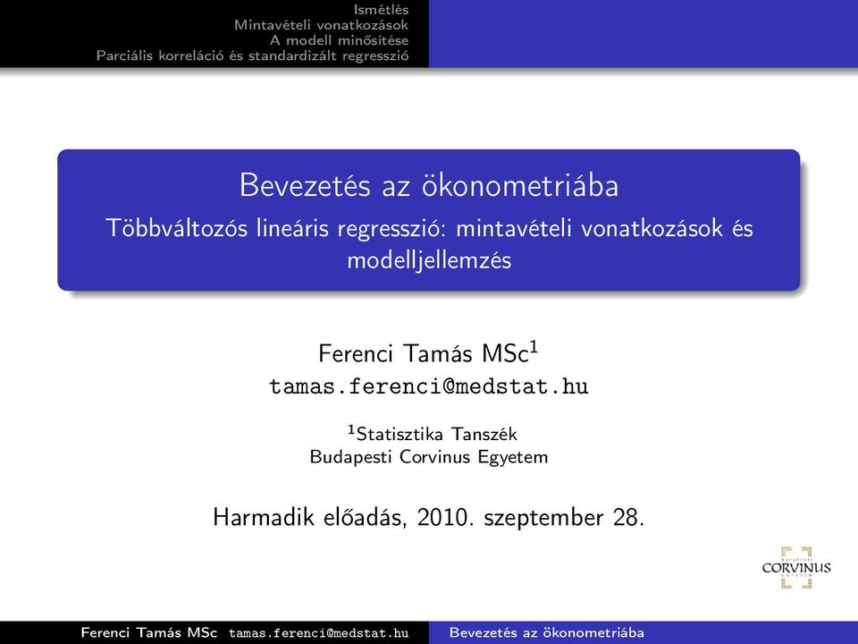 Ferenci Tamás MSc 1 tamas.ferenci@medstat.