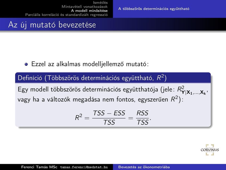 Egy modell többszörös determinációs együtthatója (jele: RY X 2 1,.