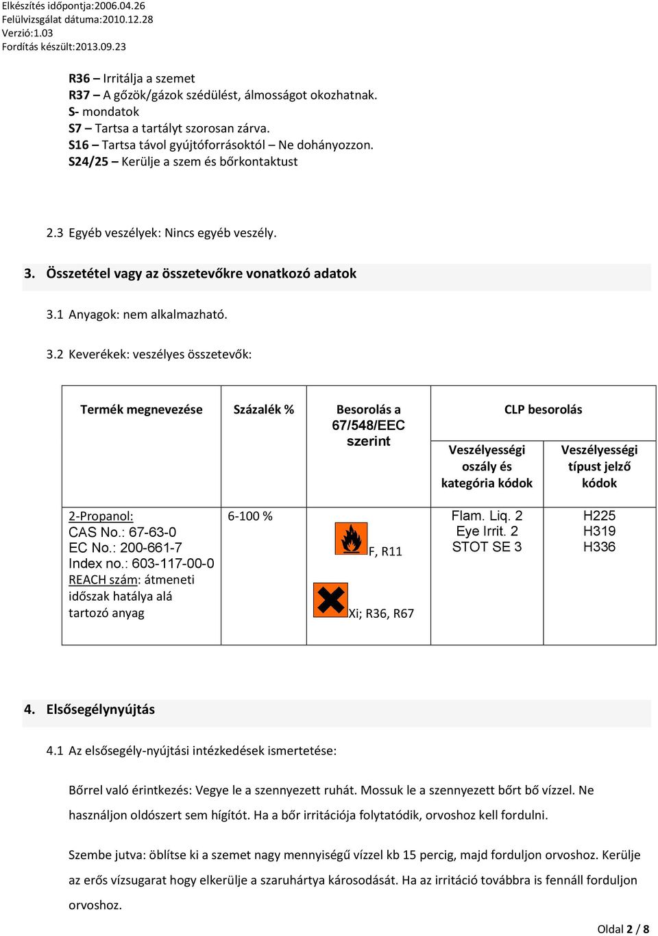 Összetétel vagy az összetevőkre vonatkozó adatok 3.