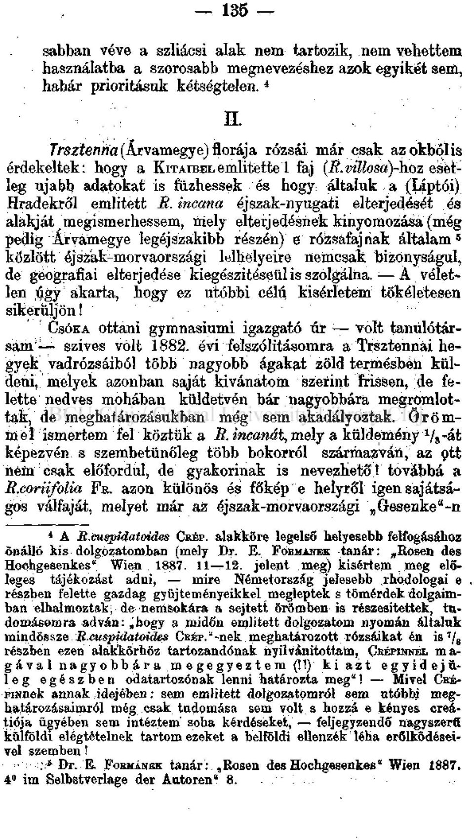 vÍllosa)-haz esetleg ujabb adatokat is fűzhessek és hogy általuk a (Liptói) Hradekről emiitett B.