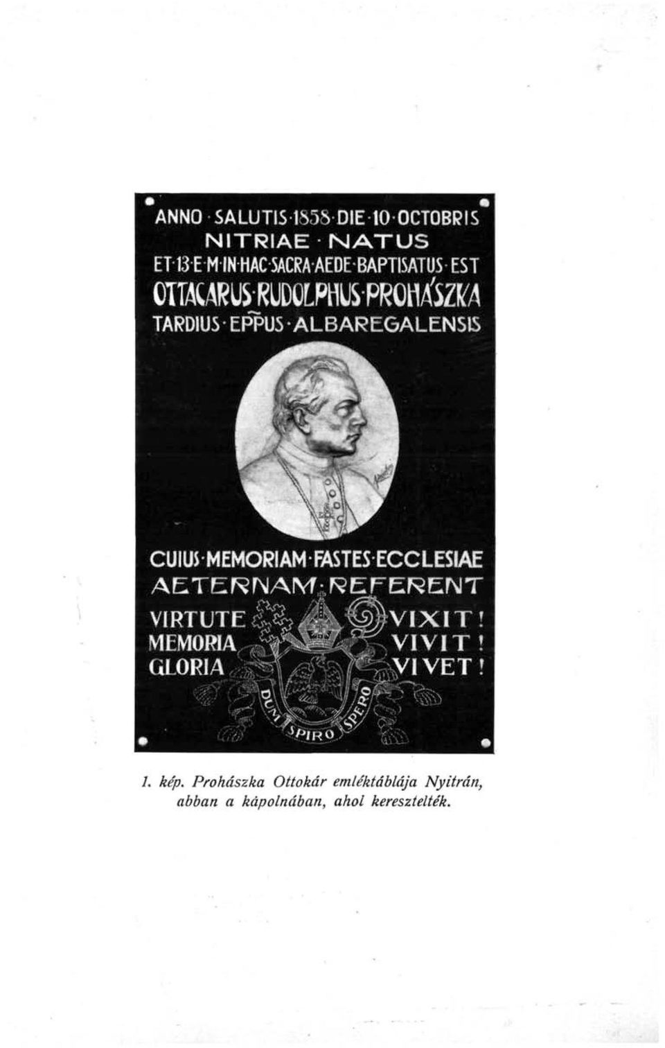 MEMÓRIÁM FASTES ECCLESIAE AETERNAIVf:, REFERENT VIRILIT VIXIT!