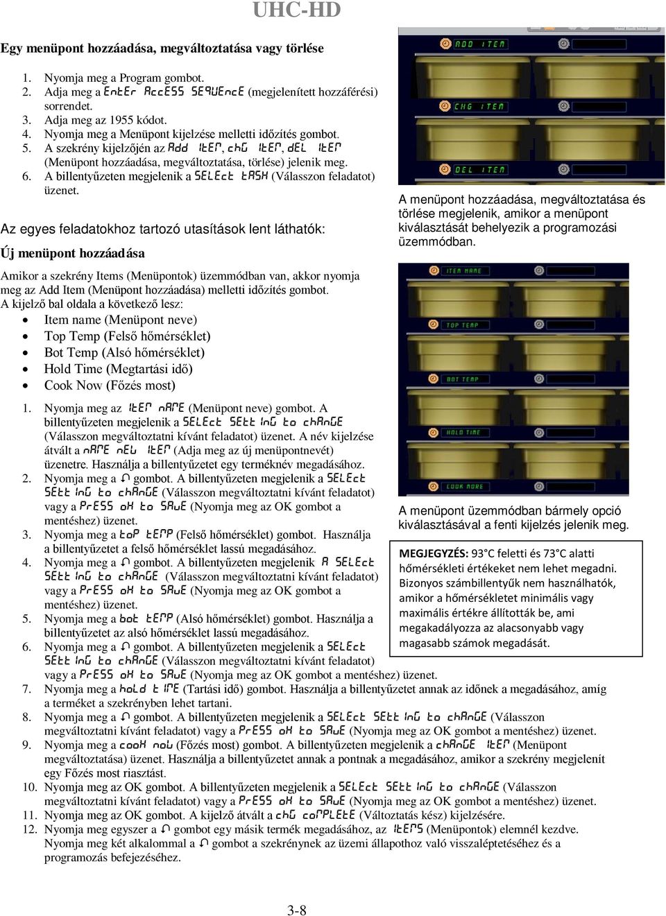 A billentyűzeten megjelenik a Select Task (Válasszon feladatot) üzenet.