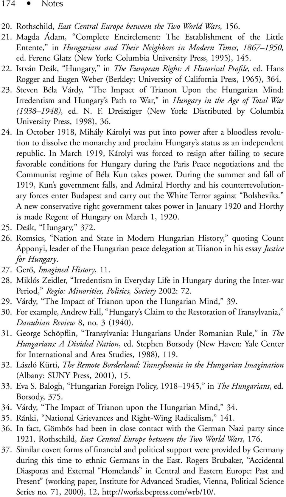 Ferenc Glatz (New York: Columbia University Press, 1995), 145. 22. István Deák, Hungary, in The European Right: A Historical Profile, ed.