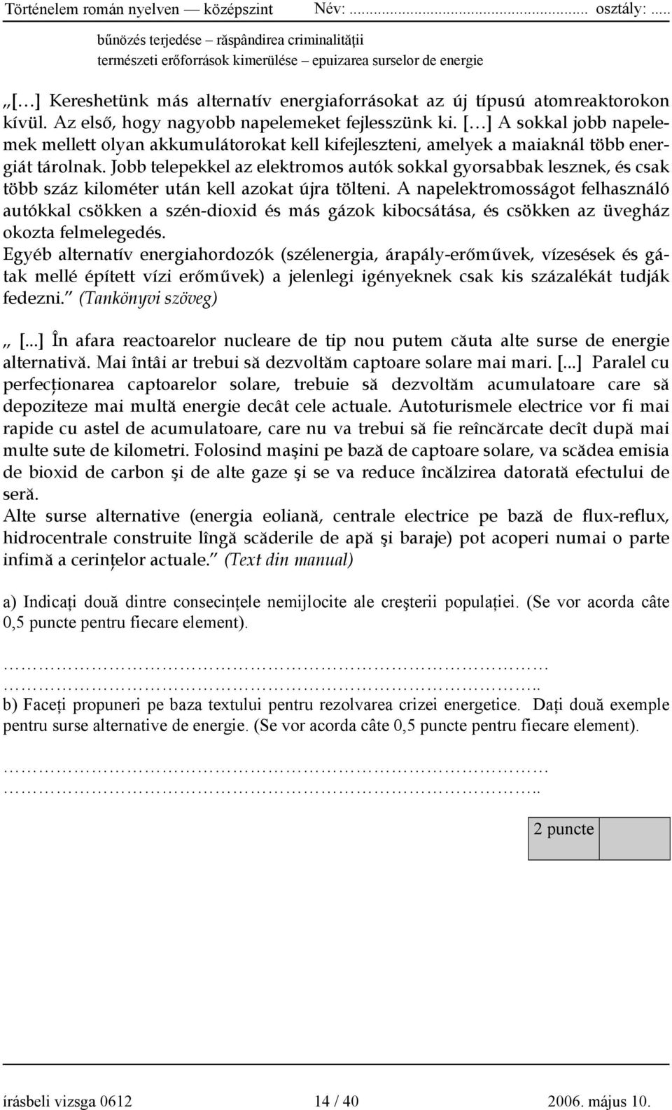 Jobb telepekkel az elektromos autók sokkal gyorsabbak lesznek, és csak több száz kilométer után kell azokat újra tölteni.