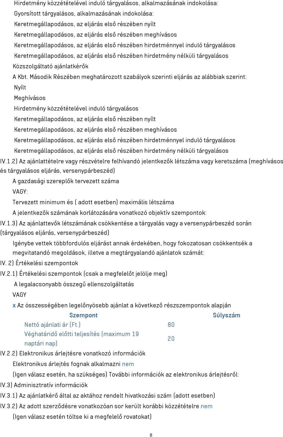 Közszolgáltató ajánlatkérők A Kbt.