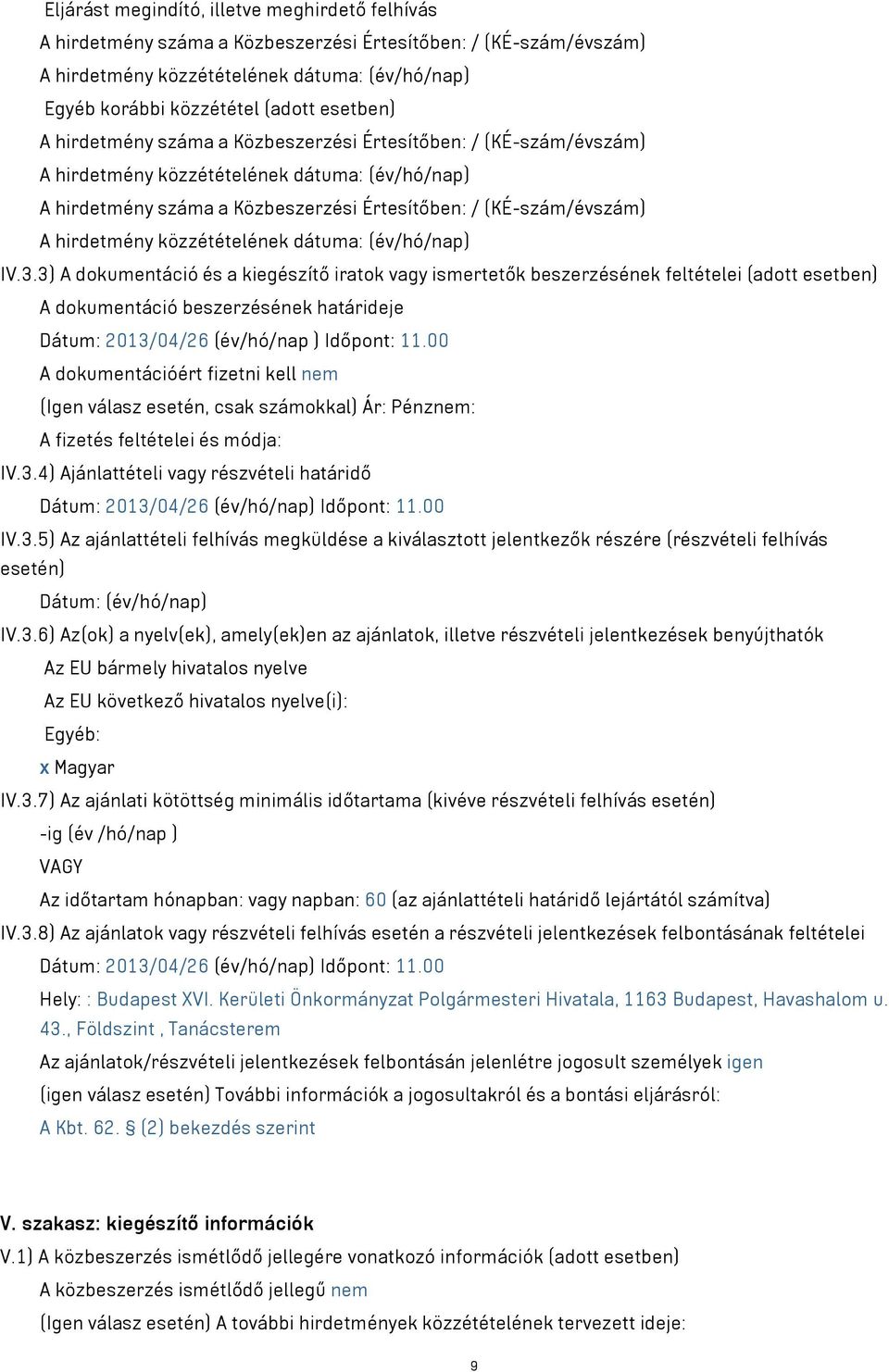 hirdetmény közzétételének dátuma: (év/hó/nap) IV.3.