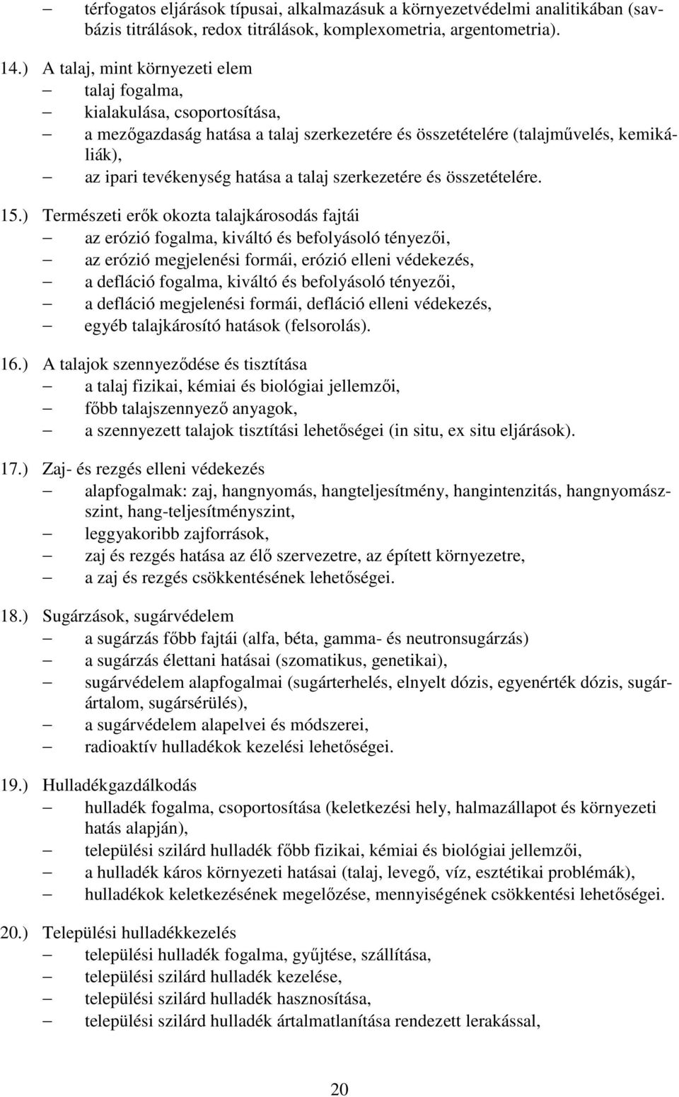 szerkezetére és összetételére. 15.
