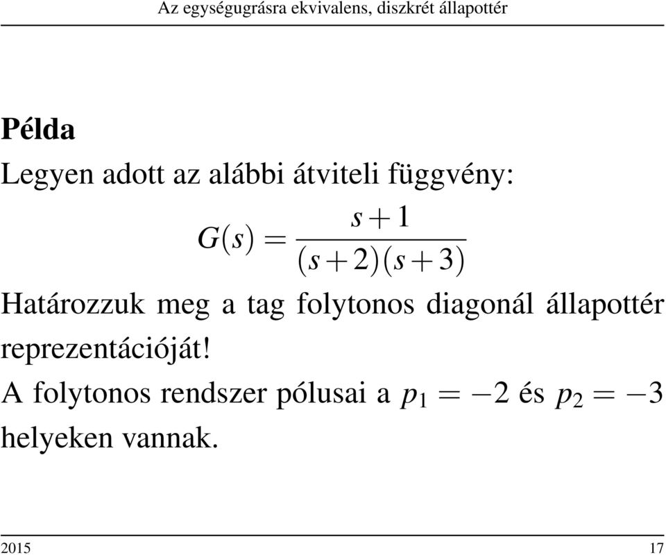 diagonál állapottér reprezentációját!