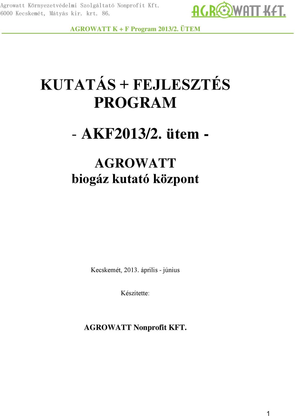 ütem - AGROWATT biogáz kutató központ