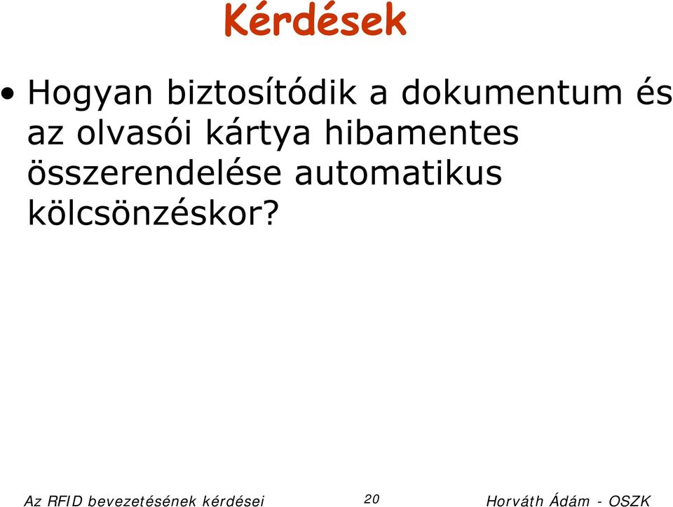 összerendelése automatikus kölcsönzéskor?