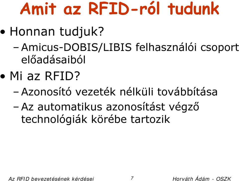 Azonosító vezeték nélküli továbbítása Az automatikus